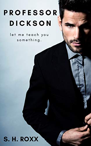Professor Dickson: let me teach you something