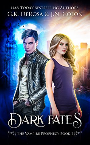 Dark Fates: The Vampire Prophecy Book 1