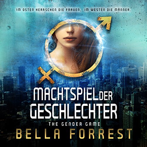 The Gender Game: Machtspiel der Geschlechter: The Gender Game, Book 1