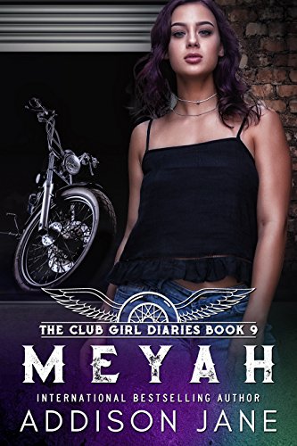 Meyah (The Club Girl Diaries Book 9)
