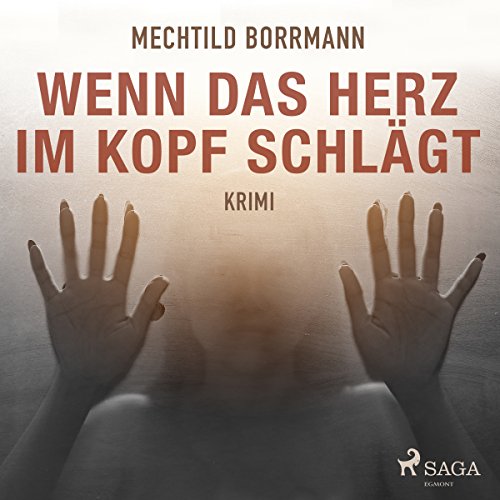 Wenn das Herz im Kopf schlägt