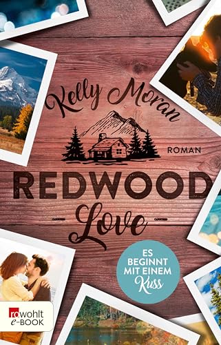 Redwood Love – Es beginnt mit einem Kuss (Redwood-Reihe 2)