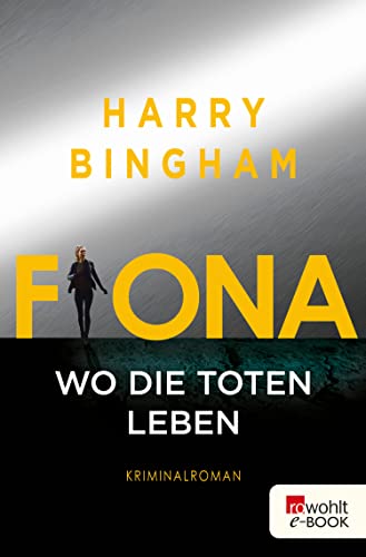 Fiona: Wo die Toten leben: Kriminalroman (Fiona Griffiths 5)