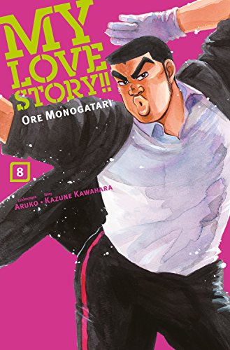 My Love Story!! - Ore Monogatari, Band 8: Bd. 8
