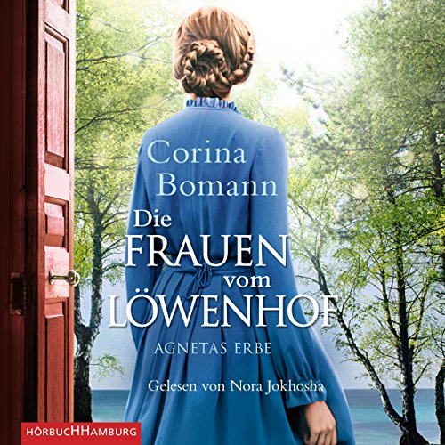 Agnetas Erbe: Die Frauen vom Löwenhof 1