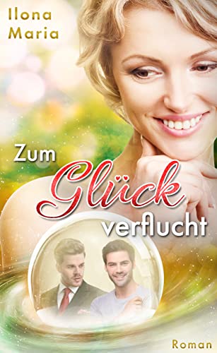 Zum Glück verflucht