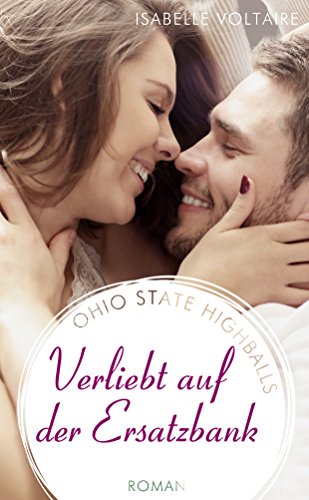 Verliebt auf der Ersatzbank (Highballs 6)