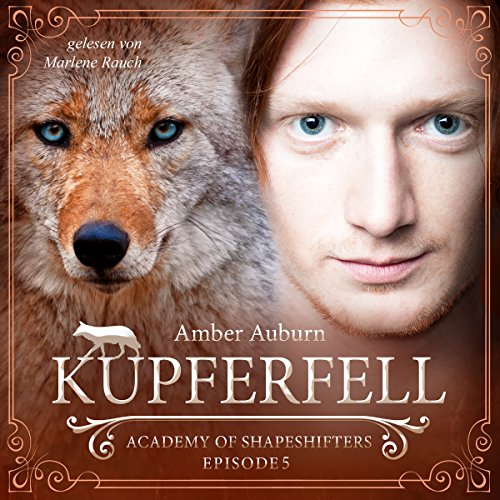 Kupferfell: Academy of Shapeshifters 5