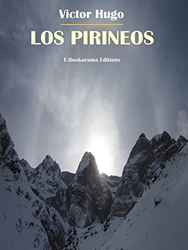 Los Pirineos (Spanish Edition)