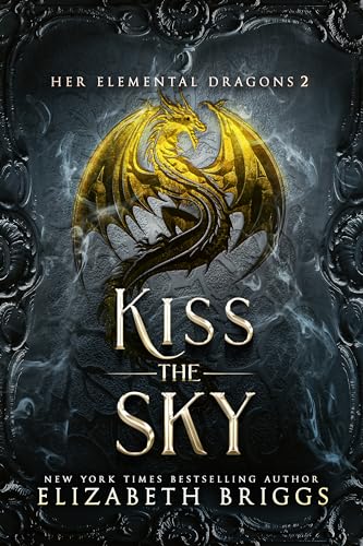 Kiss The Sky (Her Elemental Dragons Book 2)