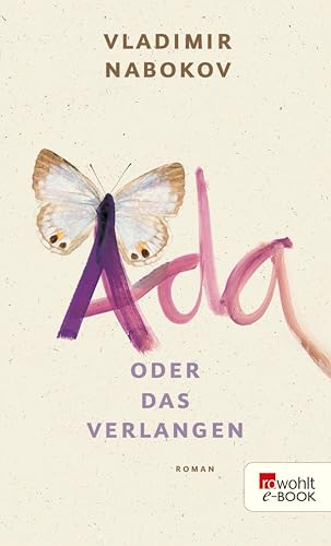 Ada oder Das Verlangen: Aus den Annalen einer Familie