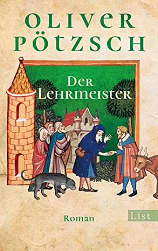 Der Lehrmeister: Die Geschichte des Johann Georg Faustus II (Faustus-Serie 2)
