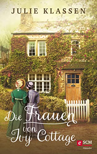 Die Frauen von Ivy Cottage (Ivy Hill 2)