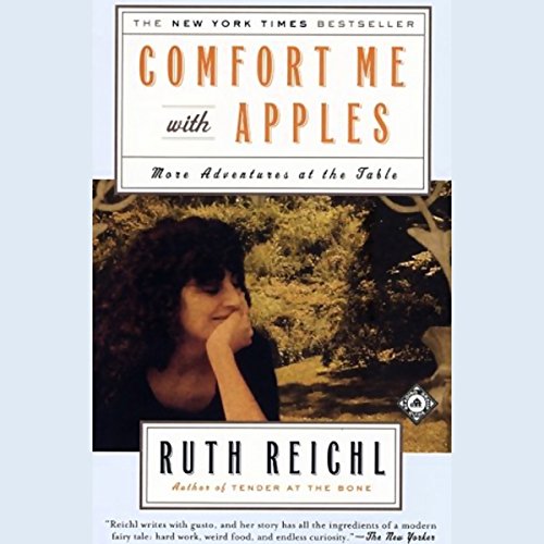 Comfort Me with Apples: More Adventures at the Table