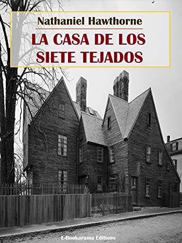 La casa de los siete tejados (Spanish Edition)