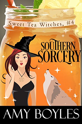 Southern Sorcery (Sweet Tea Witch Mysteries Book 4)
