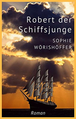 Robert der Schiffsjunge: Illustrierte Ausgabe