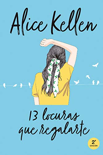 13 Locuras que regalarte (Volver a ti nº 3)