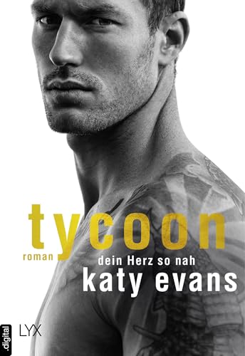 Tycoon - Dein Herz so nah (Tycoon-Reihe 1)
