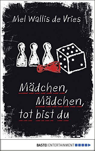 Mädchen, Mädchen, tot bist du (deVries-Thriller 4)