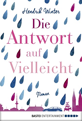 Die Antwort auf Vielleicht: Roman