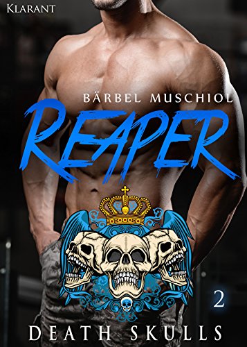 Reaper. Death Skulls 2 (The Rocker Club)