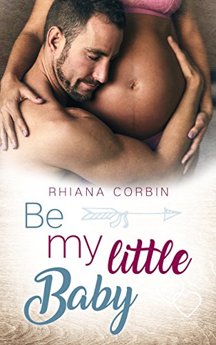 Be my little Baby (Baby-Reihe 1)