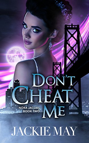 Don't Cheat Me (Nora Jacobs Book 2)