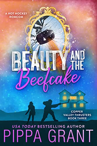 Beauty and the Beefcake (Copper Valley Thrusters® Book 3)