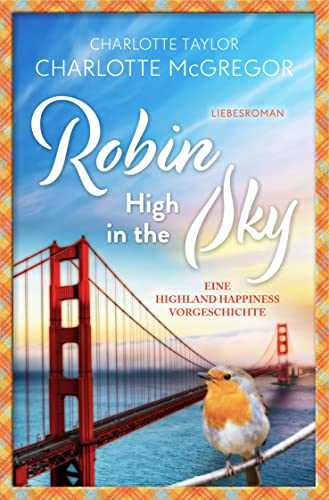 Robin - High in the Sky: Eine Highland Happiness Vorgeschichte