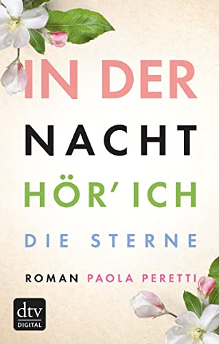 In der Nacht hör' ich die Sterne: Roman