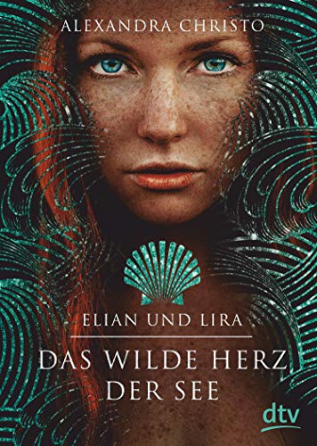 Elian und Lira – Das wilde Herz der See: Roman | Die deutsche Ausgabe der TikTok-Sensation »To Kill a Kingdom«