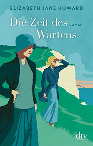Die Zeit des Wartens: Die Chronik der Familie Cazalet – Roman (Cazalet-Chronik 2)