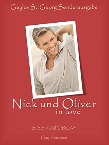 Gayles St. Georg Sonderausgabe: Gay Romance: Nick und Oliver in love