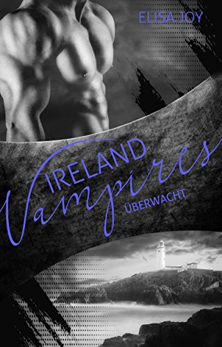 Ireland Vampires 24: Überwacht