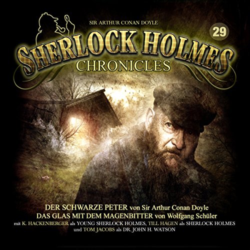 Der schwarze Peter / Das Glas mit dem Magenbitter: Sherlock Holmes Chronicles 29