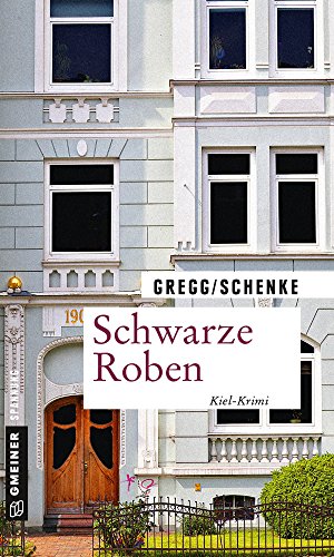 Schwarze Roben: Kiel-Krimi (Kommissar Fricke und Staatsanwältin Karinoglous 2)