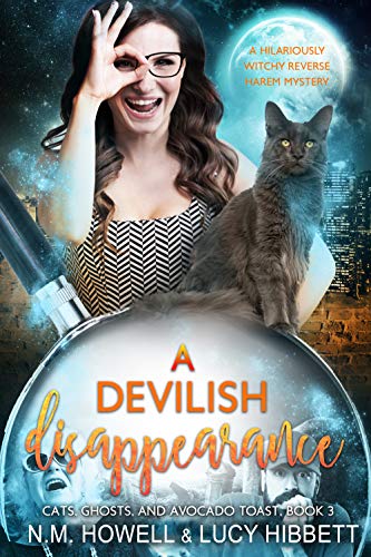 A Devilish Disappearance: Original Sweet Edition (Cats, Ghosts, and Avocado Toast Book 3)