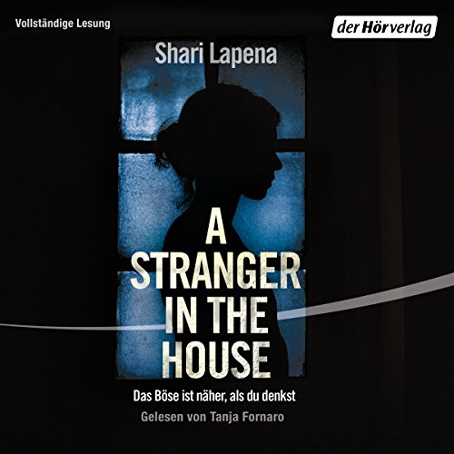 A Stranger in the House: Das Böse ist näher, als du denkst