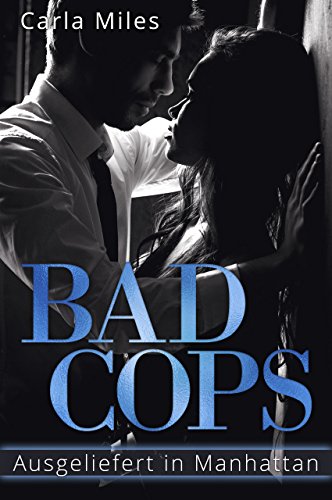 Bad Cops: Ausgeliefert in Manhattan
