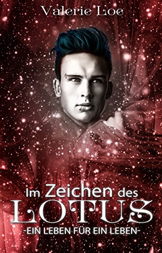 Im Zeichen des Lotus: 18 - Ein Leben für ein Leben