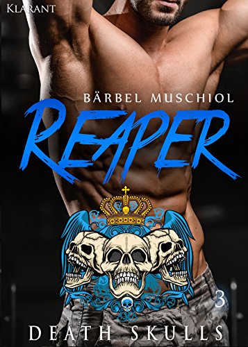 Reaper. Death Skulls 3 (The Rocker Club)