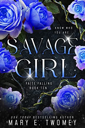 Savage Girl: A Fantasy Adventure (Faite Falling Book 10)