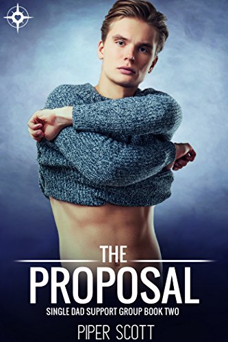 The Proposal (Single Dad Support Group Book 2)