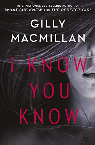 I Know You Know: A shocking, twisty mystery from the author of THE NANNY (English Edition)