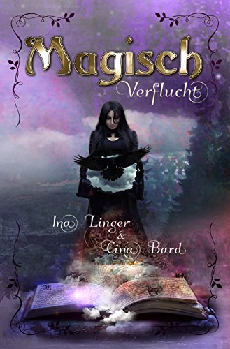 Magisch Verflucht (Die Magisch-Reihe)