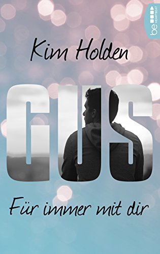 Gus: Für immer mit dir