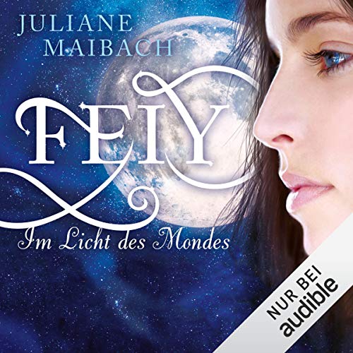 Feiy - Im Licht des Mondes: Dunkle Feen 1