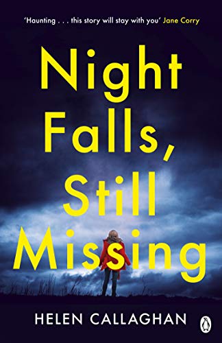 Night Falls, Still Missing: The gripping psychological thriller perfect for the cold winter nights (English Edition)