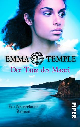 Der Tanz des Maori (Im Land der tausend Wolken 1): Ein Neuseeland-Roman
